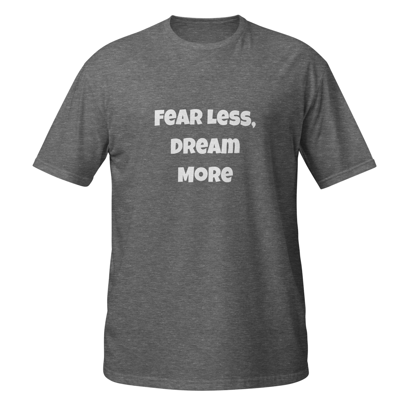 Fear Less Dream More — Graphite Heather