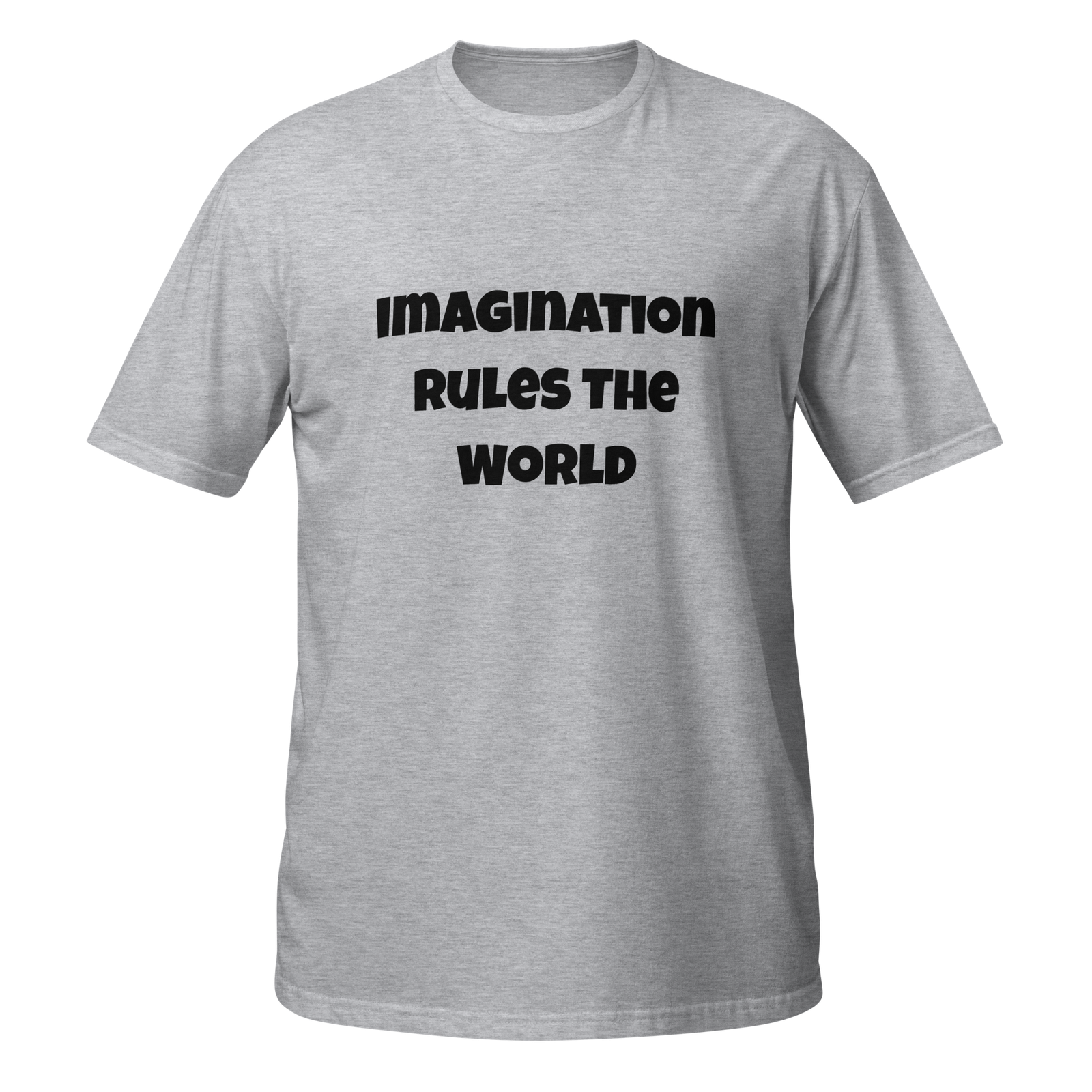 Imagination Rules The World — Sport Grey