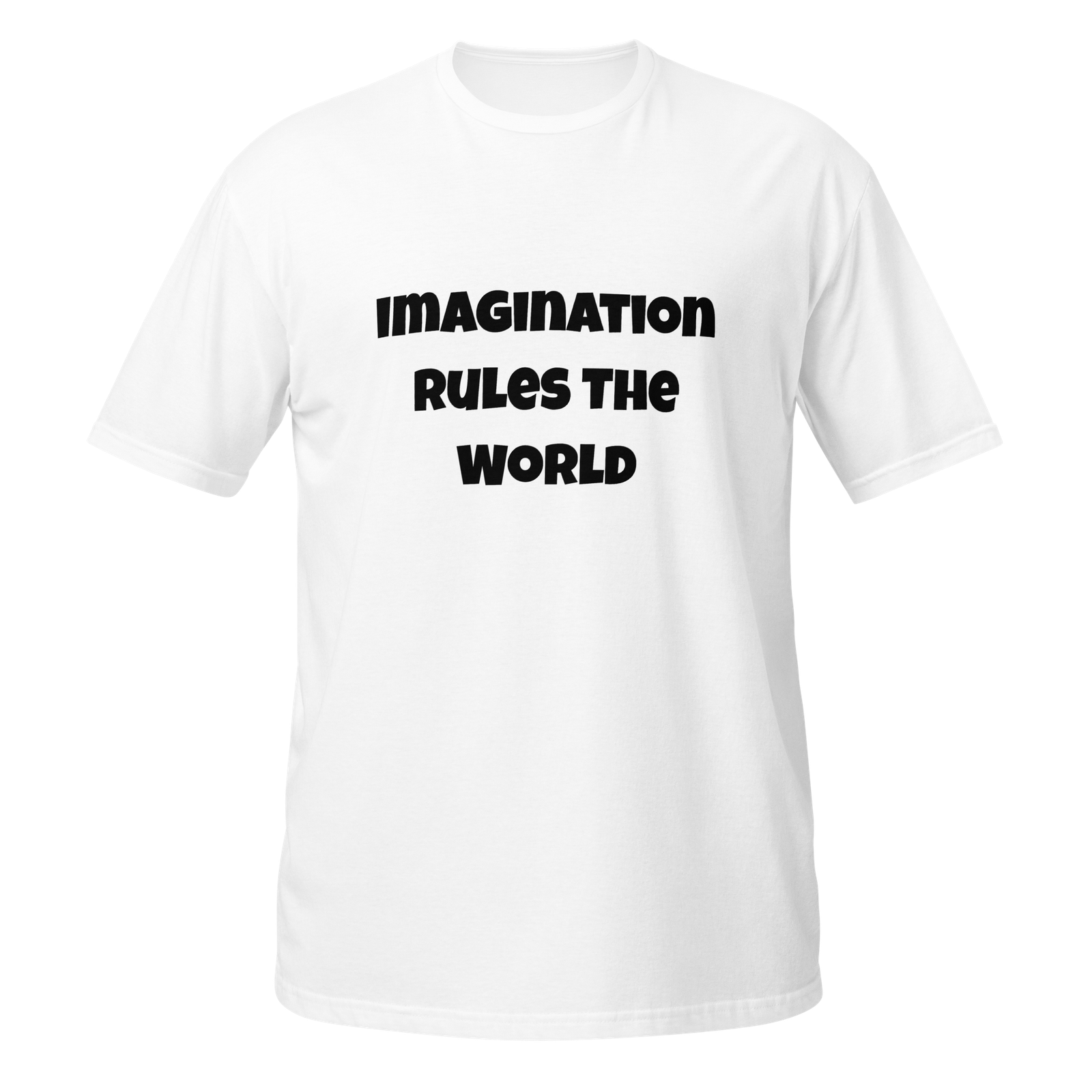 Imagination Rules The World — White