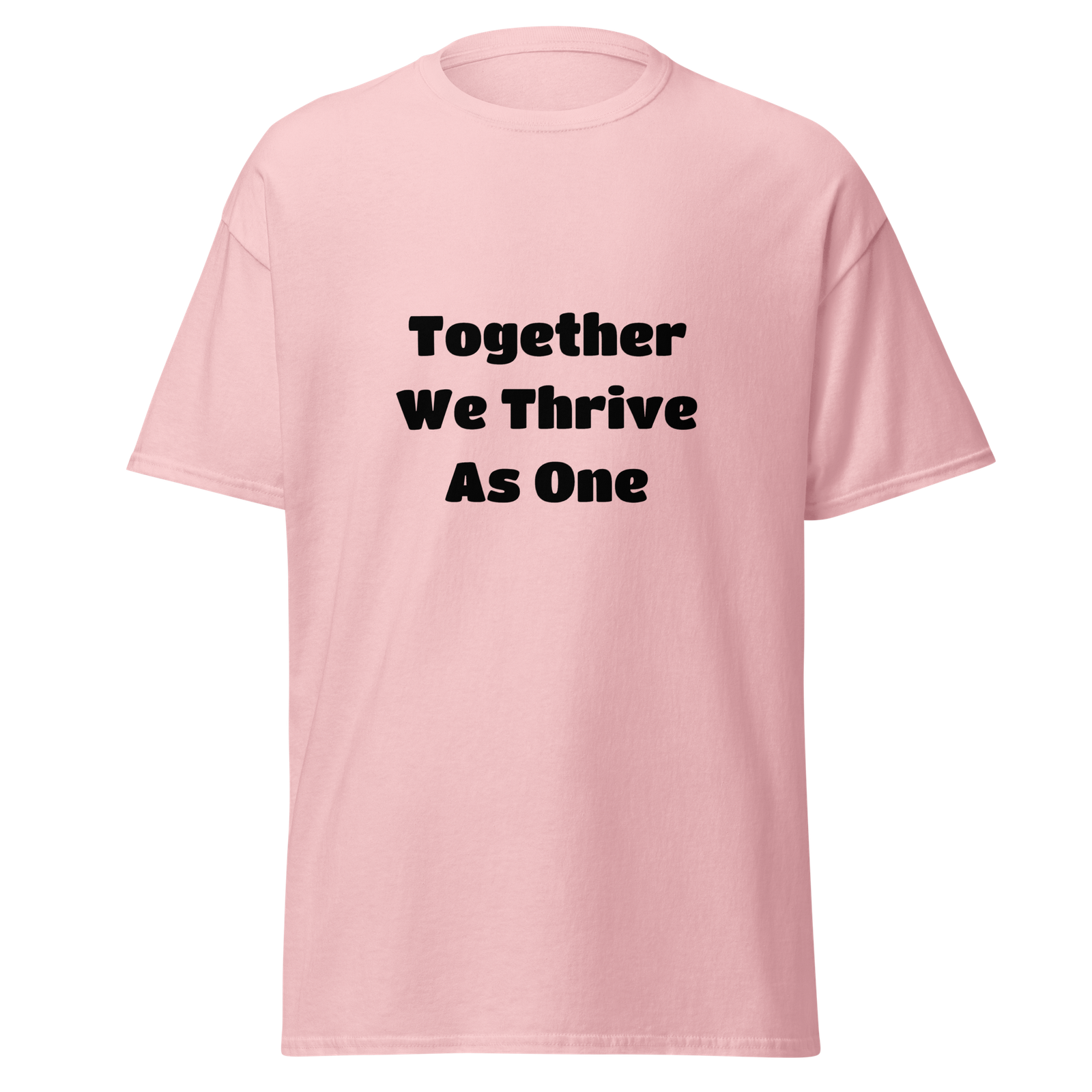 Together We Thrive As One — Light Pink