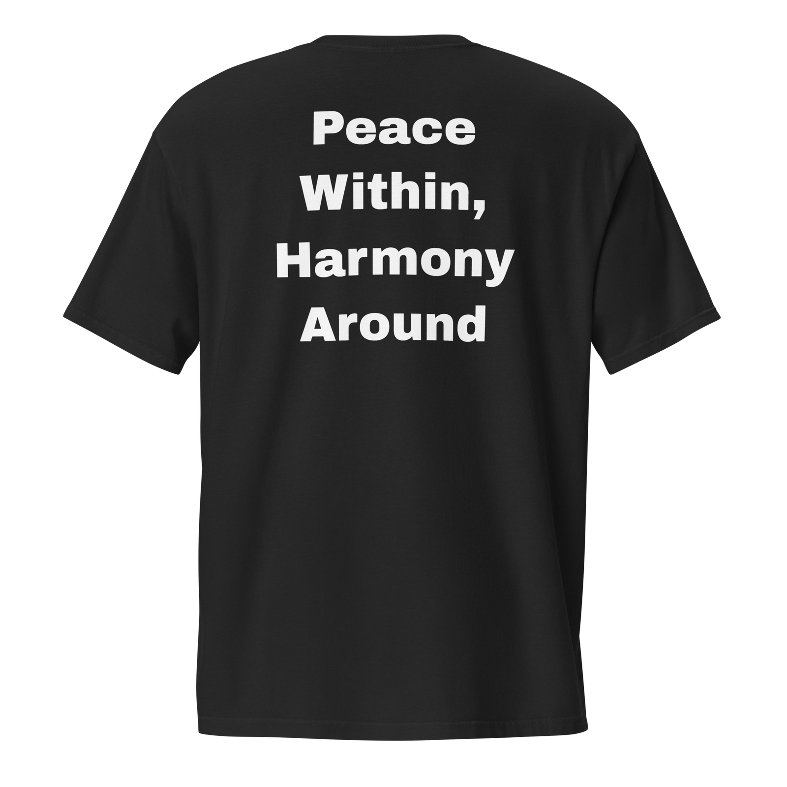Peace Within, Harmony Around — unisex-garment-dyed-pocket-t-shirt-black-back-69ba6c6cb4567-2.png