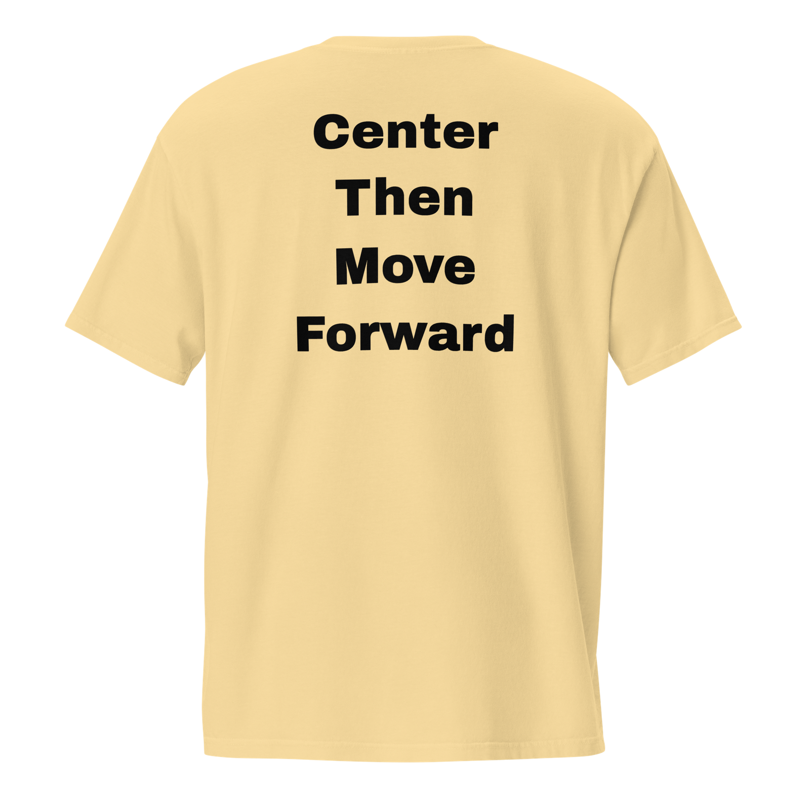 Center Then Move Forward — Butter