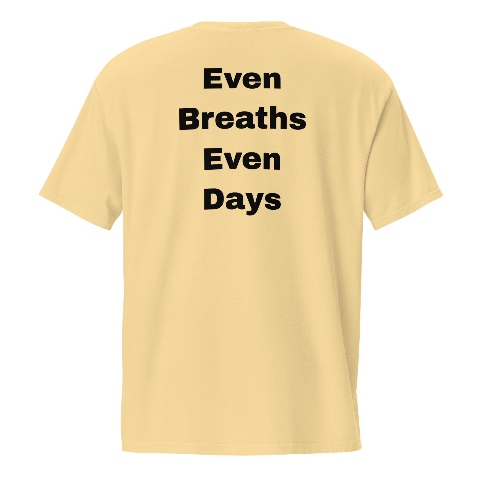 Even Breaths Even Days — Butter