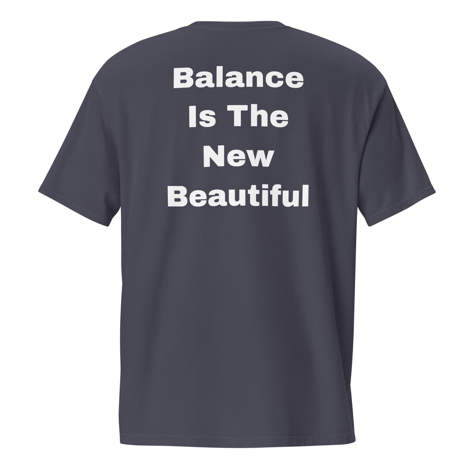 Balance Is The New Beautiful — unisex-garment-dyed-pocket-t-shirt-true-navy-back-69ba6b0a728ae-5.png