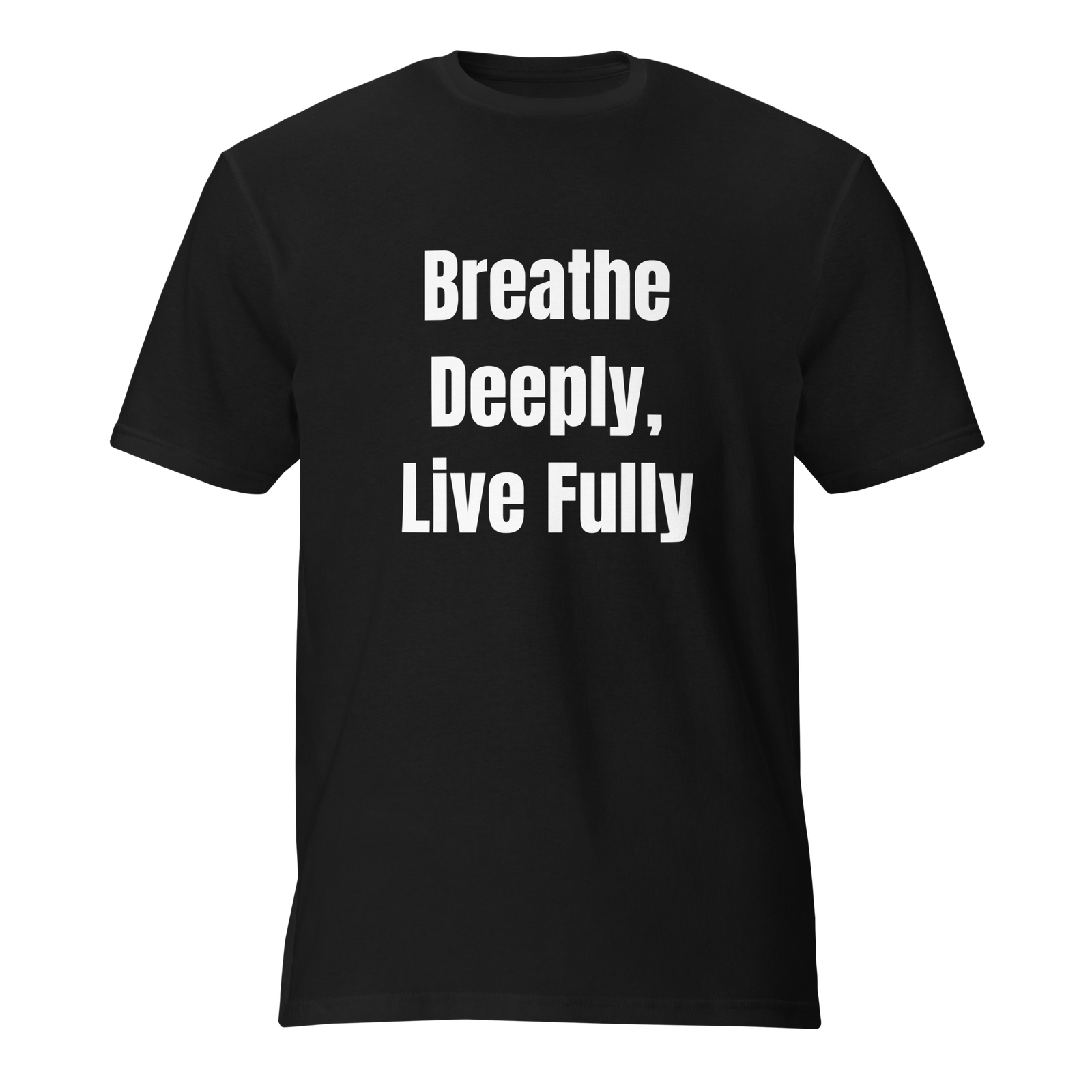 Breathe Deeply, Live Fully — Black