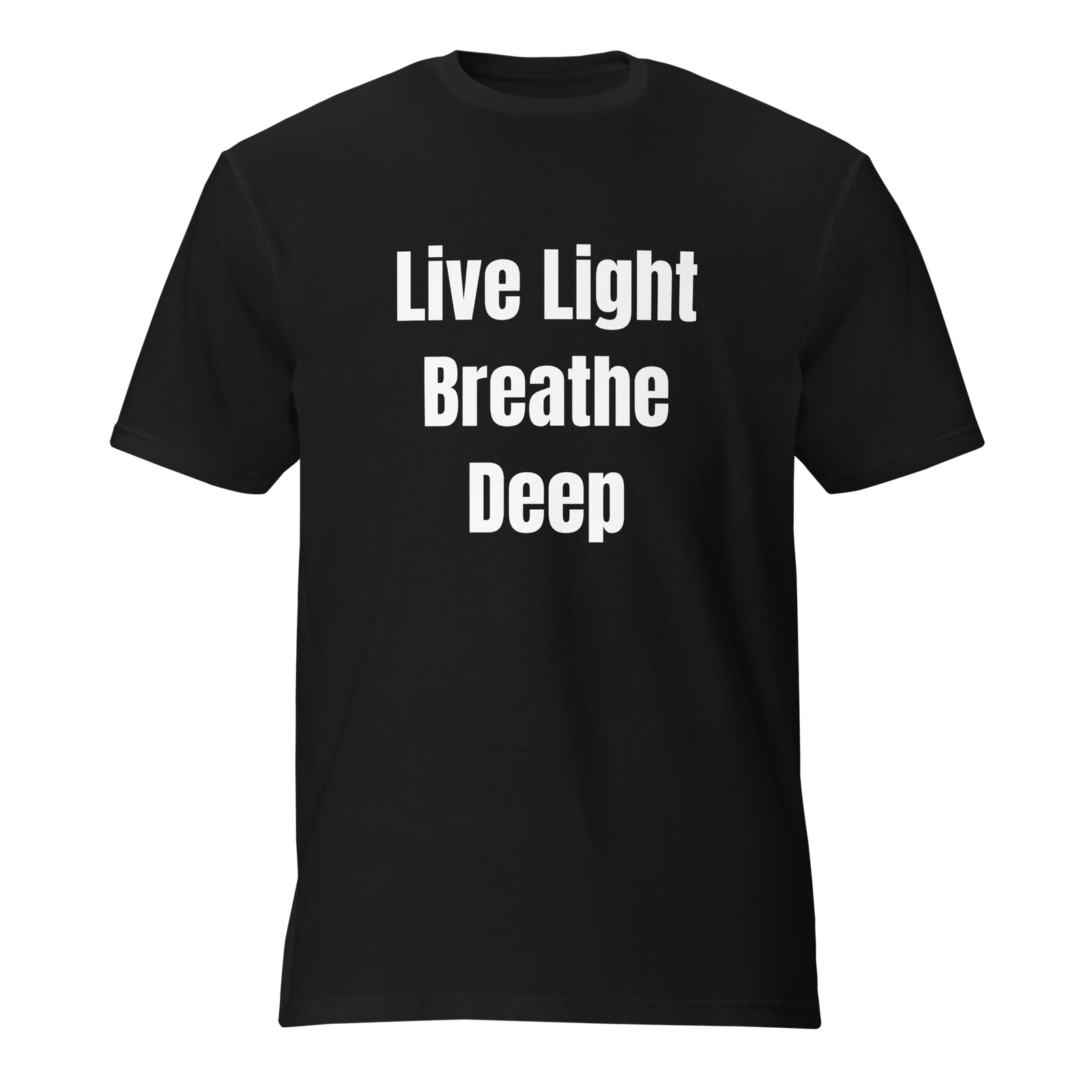 Live Light, Breathe Deep — Black