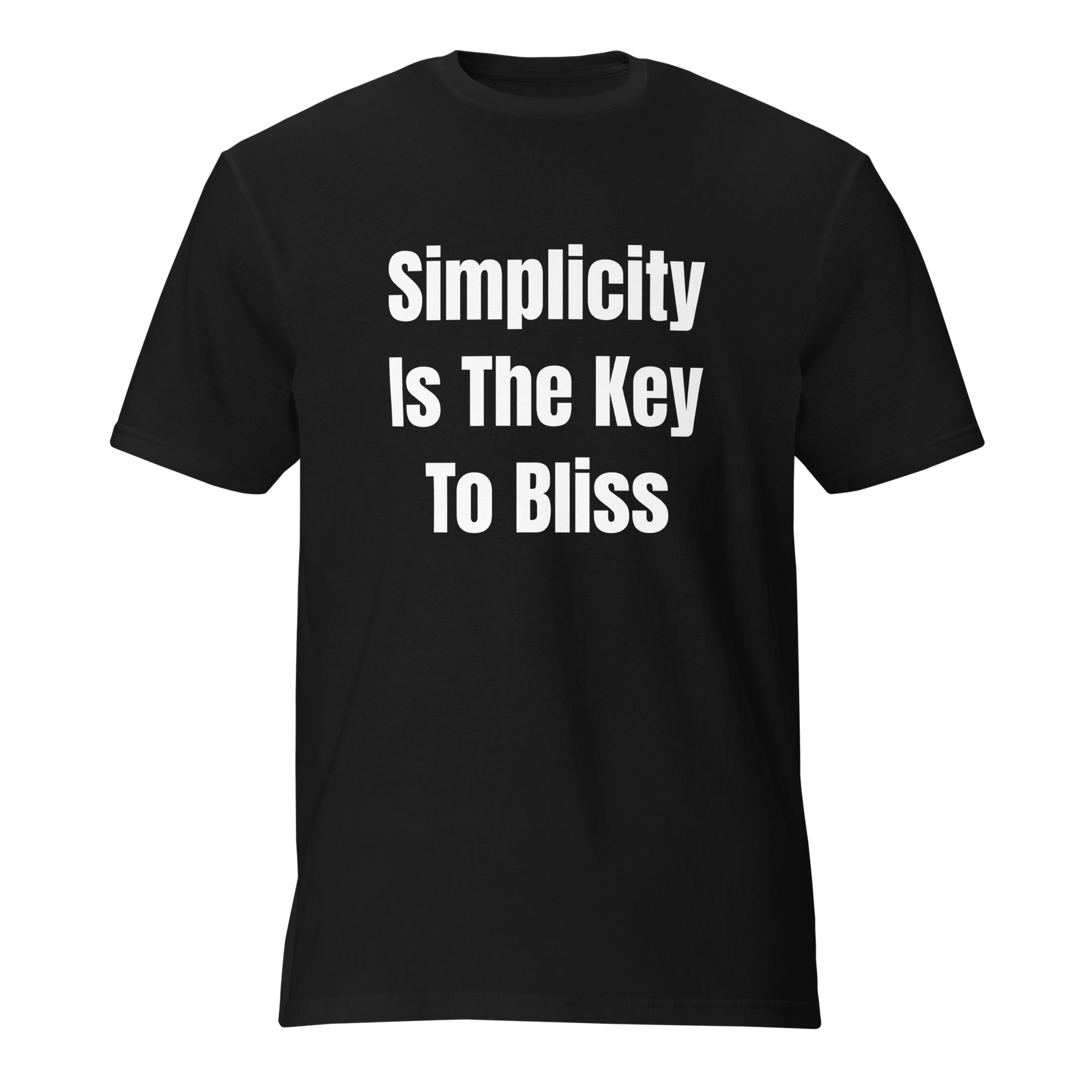 Simplicity Is The Key To Bliss — Black