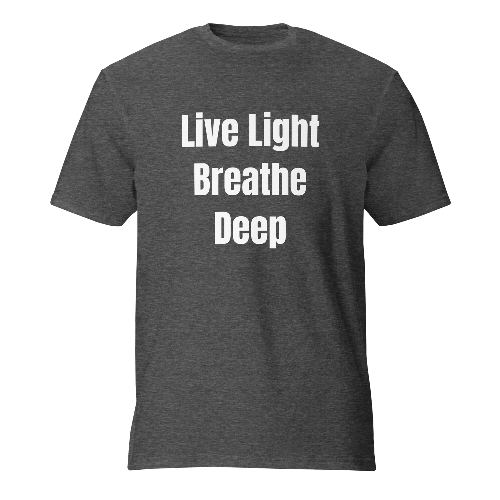 Live Light, Breathe Deep — Heather Dark Grey