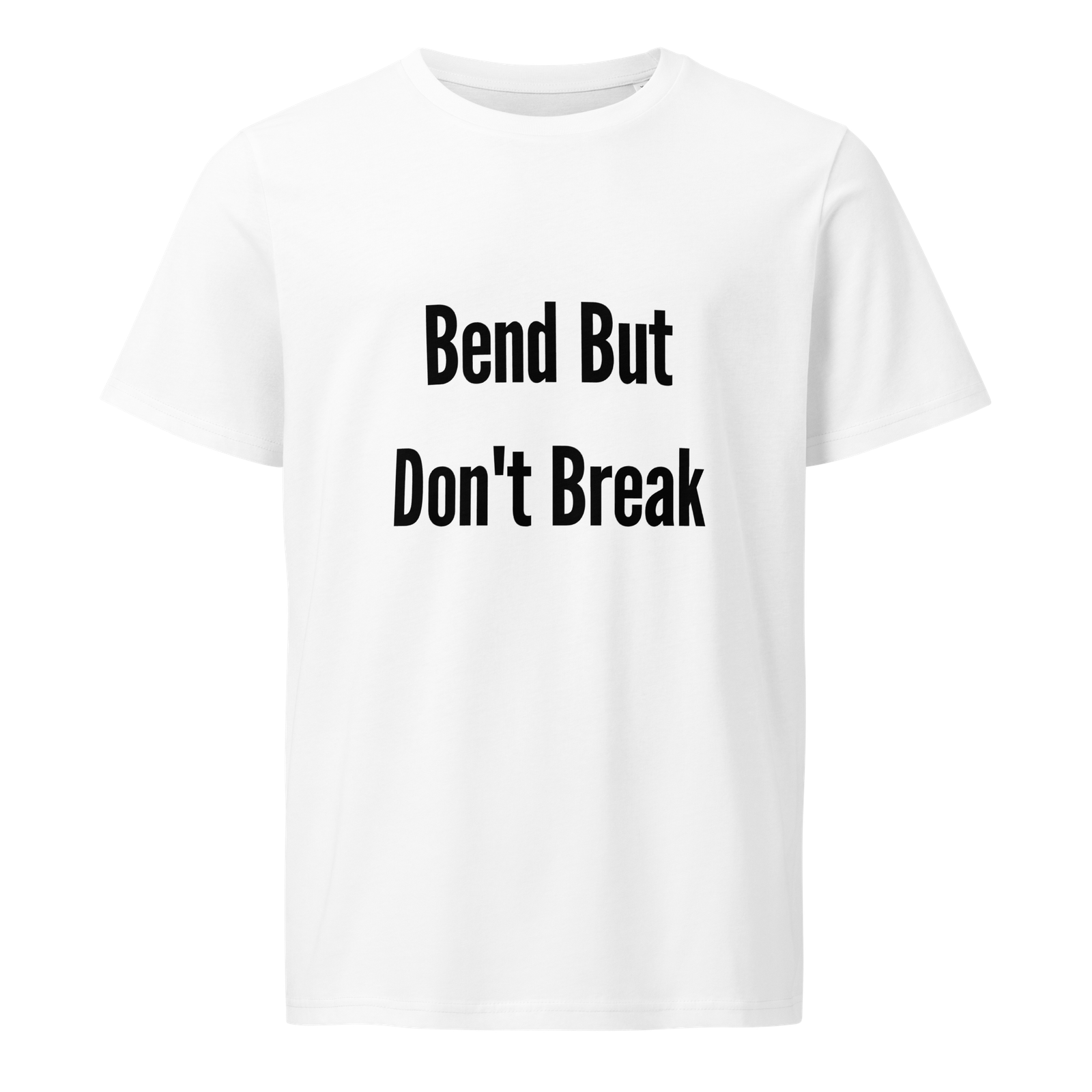 Bend But Don't Break — White