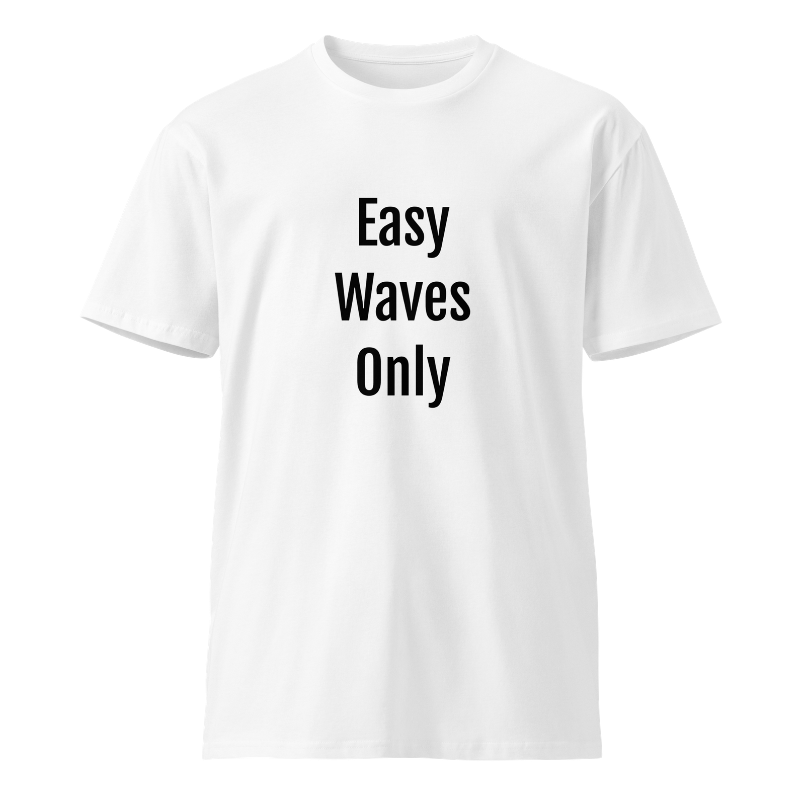 Easy Waves Only — White