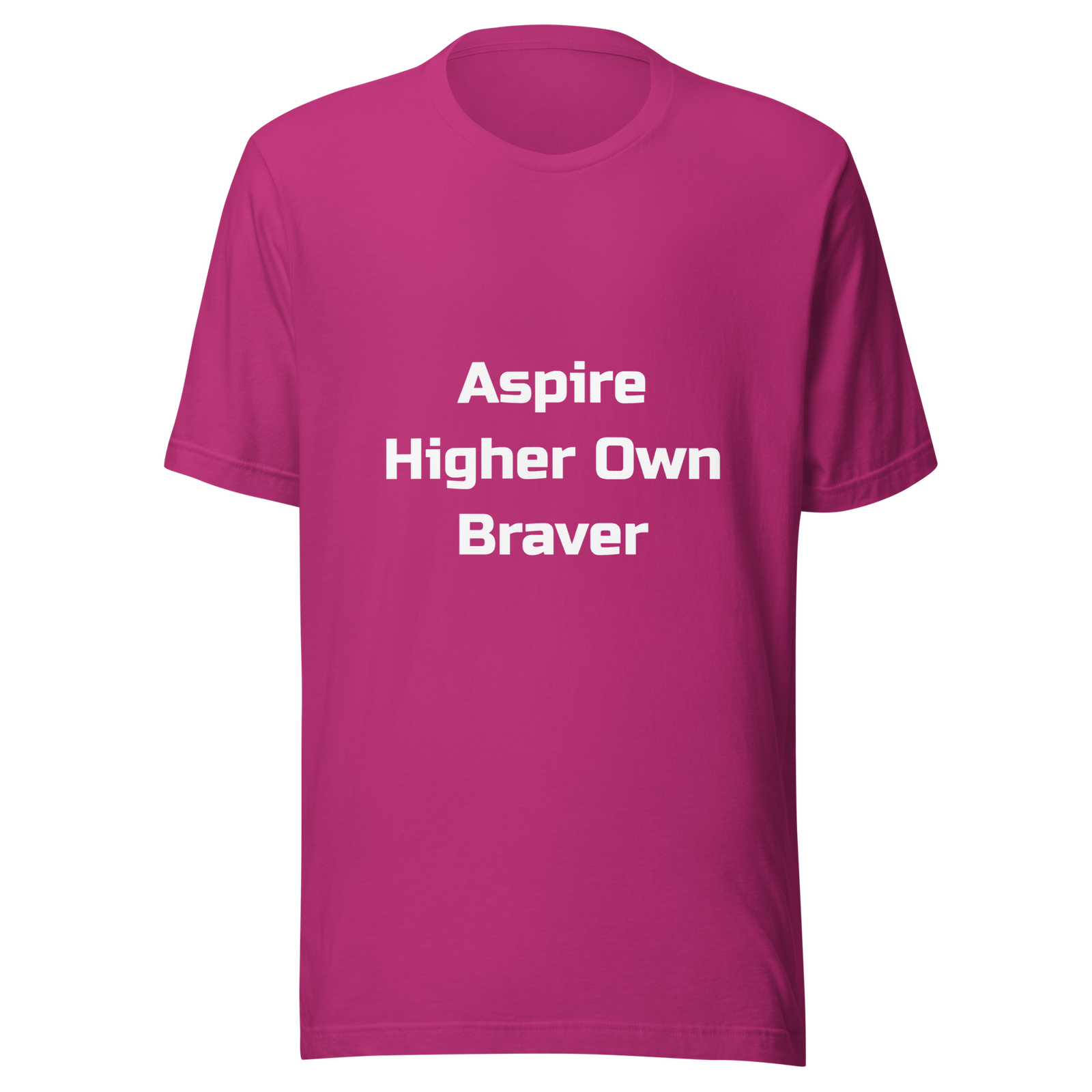 Aspire Higher Own Braver — Berry