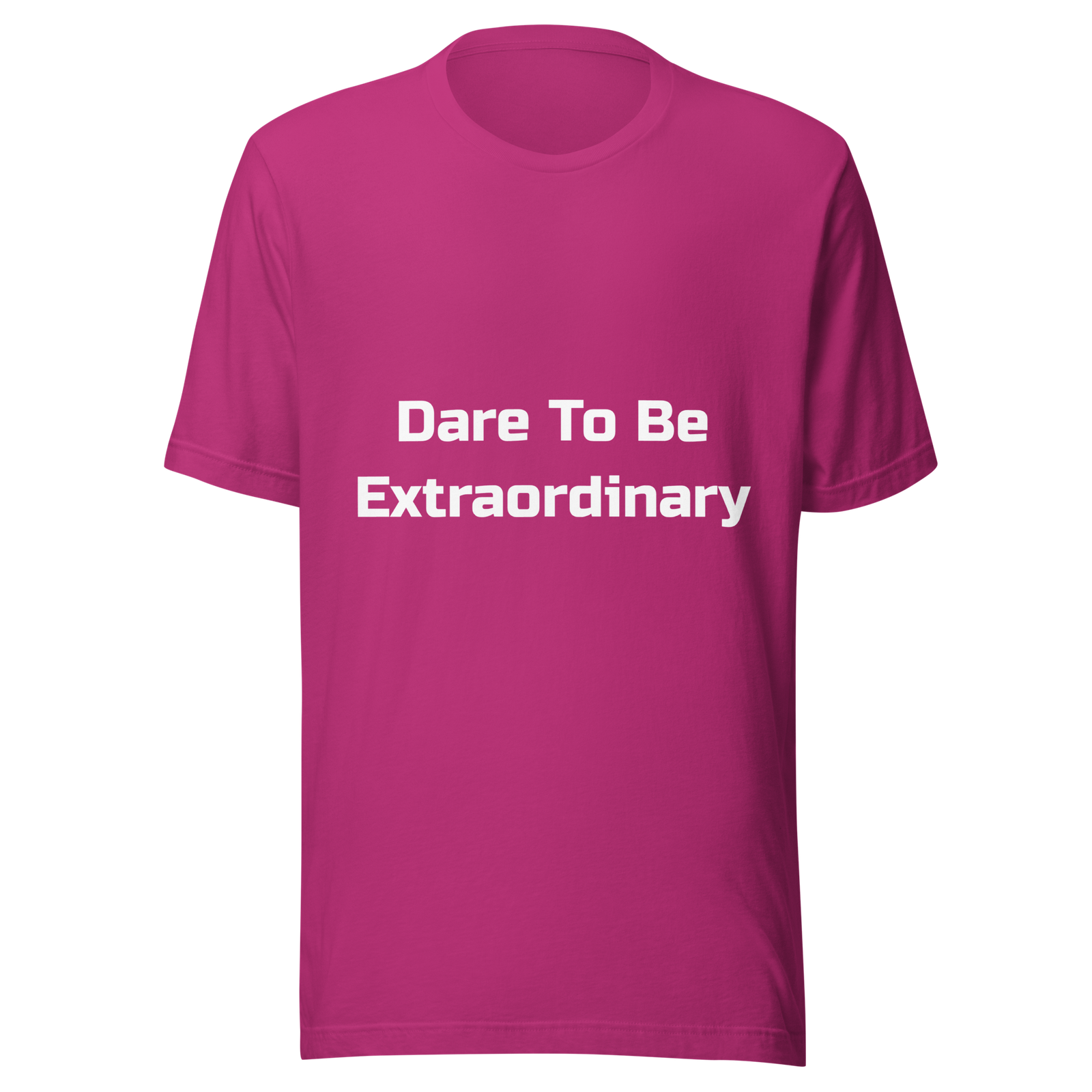Dare To Be Extraordinary — Berry