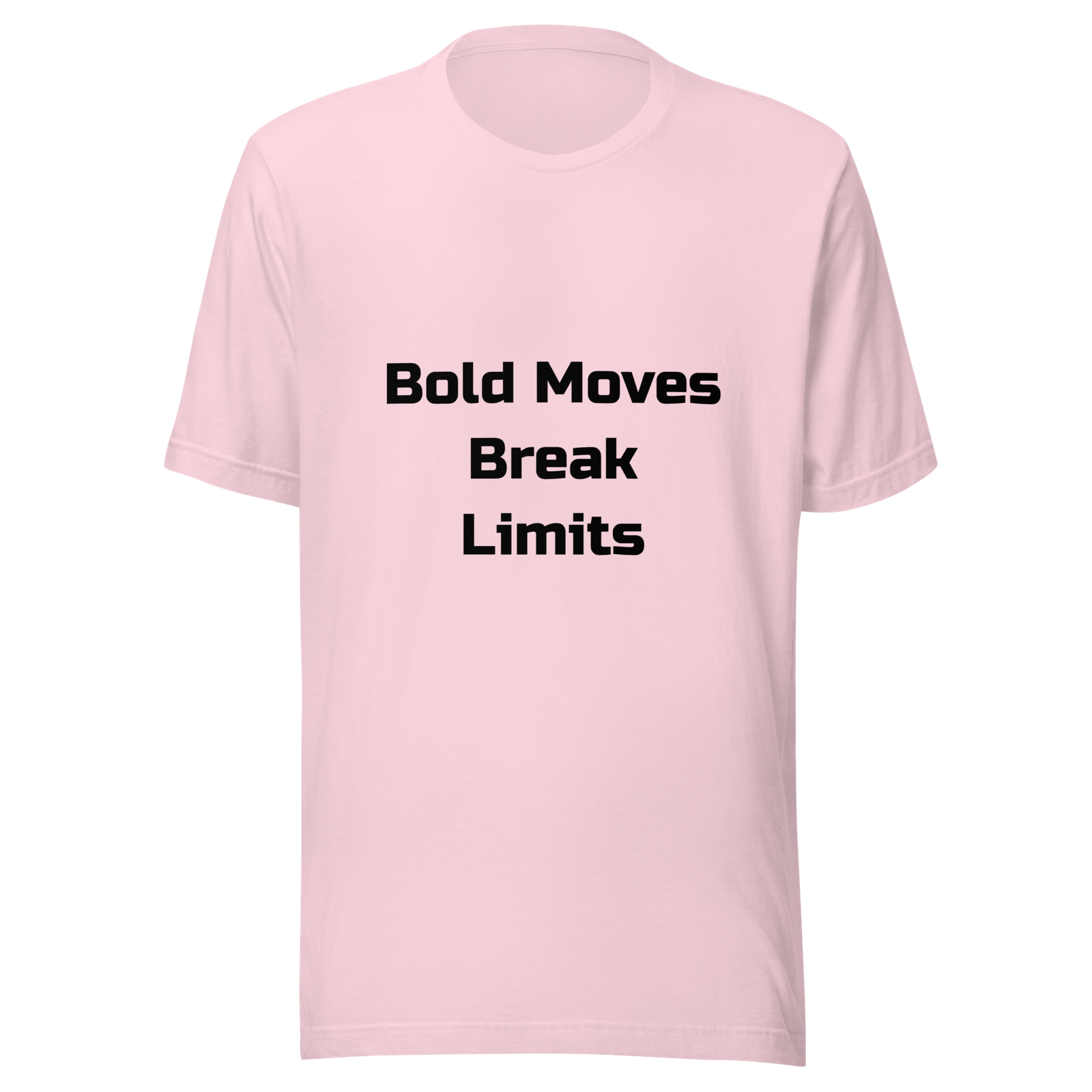 Bold Moves Break Limits — Soft Pink