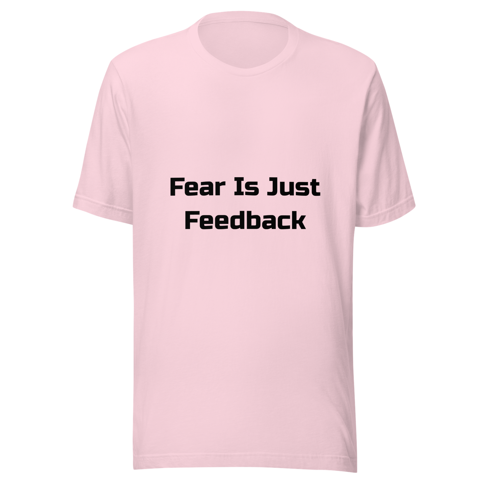 Fear Is Just Feedback — Soft Pink
