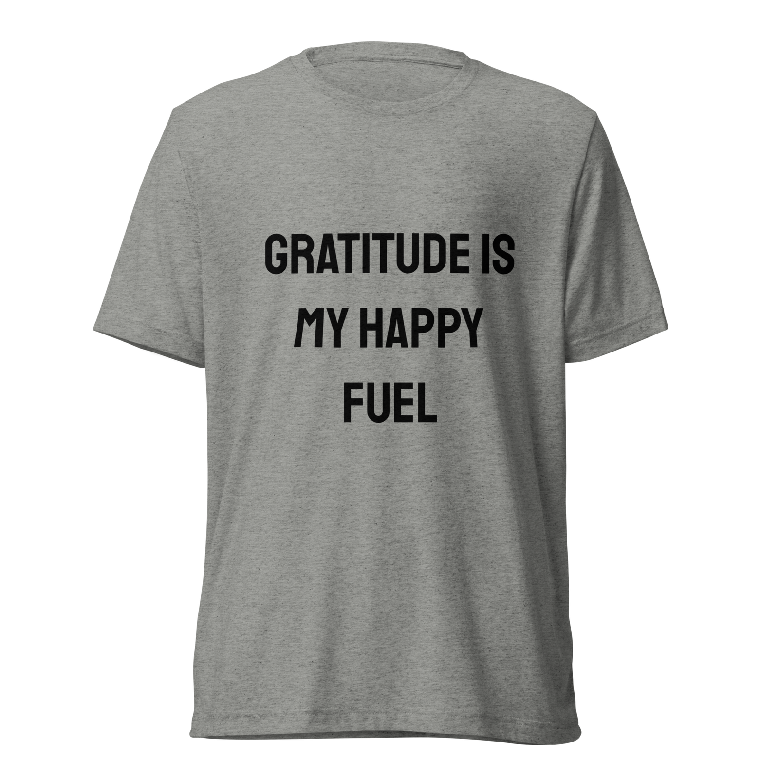 Gratitude Is My Happy Fuel — Athletic Grey Triblend